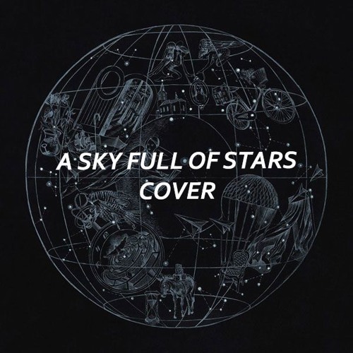 download coldplay a sky full of stars 320 kbps download download coldplay a sky full of stars 320 kbps download