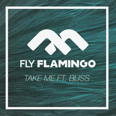 Take Me ft. Bliss [Free Download]