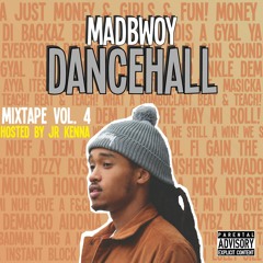 Dancehall Mixtape Vol. 4 (hosted by Jr. Kenna)