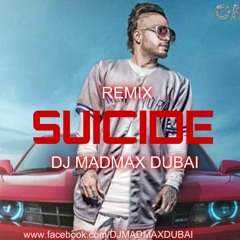 Suicide - Sukhe Muzical Doctorz Remix Dj Mad Max