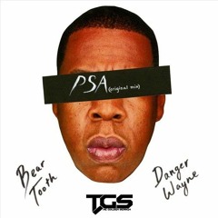 [TGS Premiere] Danger Wayne & Bear Tooth - PSA (Original Mix)