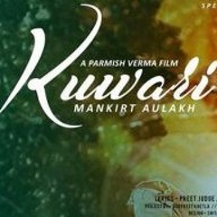 KUWARI [TRAP HOUSE MIX]  MANKIRT AULAKH | MUSICBRIGADE | NEW 2016