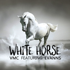 VMC feat Evanns - White Horse (Original Mix)