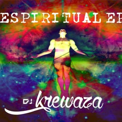 KREWAZA [ESPIRITUAL EP] ORIGINAL MIX