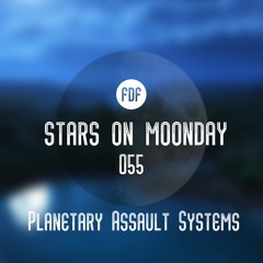 Stars On Moonday 055 - Planetary Assault Systems (Tribute Mix by Felix Lindner)