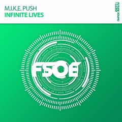 M.I.K.E. Push - Infinite Lives *OUT NOW!*