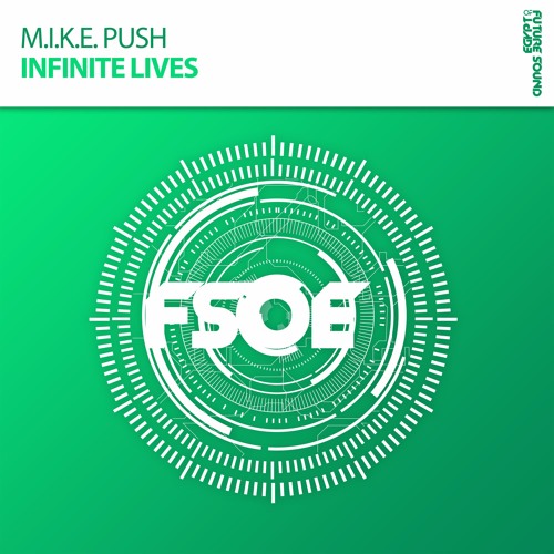M.I.K.E. Push - Infinite Lives *OUT NOW!*