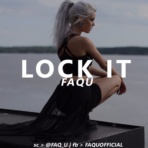 Lock It [FREE DOWNLOAD]