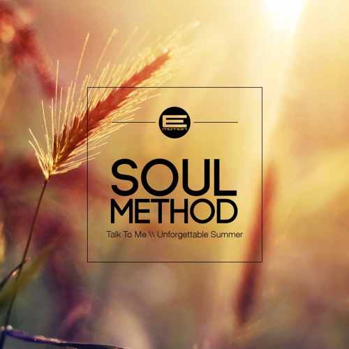 Soul Method - Unforgettable Summer (EMOTION041)