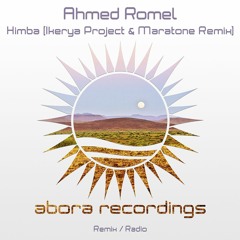 Ahmed Romel - Himba (Ikerya Project & Maratone Remix) [Abora Recordings]