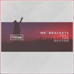 Mr. Brackets - Feel The Rhythm