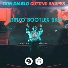 Don Diablo - Cutting Shapes (L3MSO Bootleg 2k16) | Free Download!