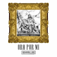 Doxamillion - Ora Por Mi