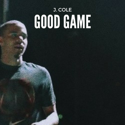 J. Cole - Good Game