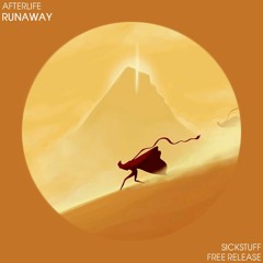 Afterlife - Runaway [SickStuff Free Release]