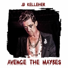 Avenge The Maybes
