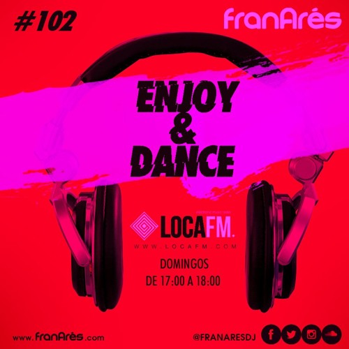 Enjoy & Dance With Fran Arés #102