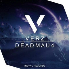 Verz - Deadmau4