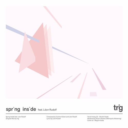 trig feat. Léon Rudolf - Spring Inside (Radio Edit)