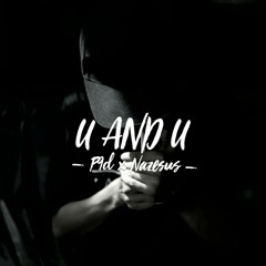 P9d x Nazesus - U and U ( Old Single )