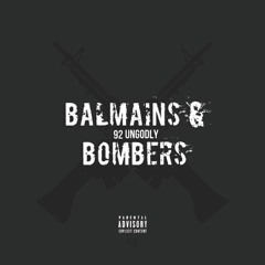 Balmains And Bombers