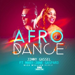 Jimmy Gassel Ft. Mary Jane Gaspard - Afrodance (Nick William Remix 2016)