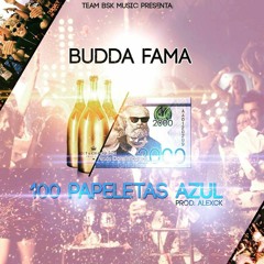 Budda Fama - 100 Papeleta Azul (Prod. By Alexck)