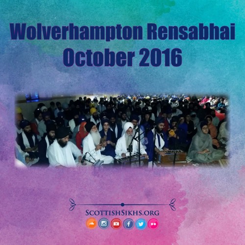 Bhai Jagpal Singh - samarath guroo sir hath dharao - Wolverhampton Rensabhai 22.10.16