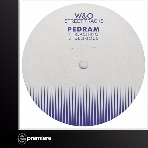 Premiere: Pedram - Delirious (W&O Street Tracks)