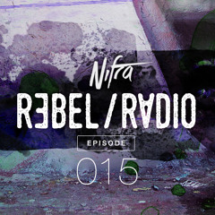 Nifra - Rebel Radio 015
