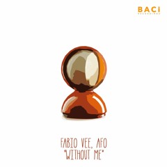 Fabio Vee feat. AFO - Without Me Ep