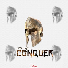 Lowlab - Conquer