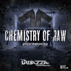Bwazza - Chemistry of RAW (CRANQ #5 Official Anthem)