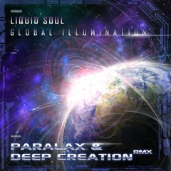 Liquid Soul - Global Illumination ( Paralax & Deep Creation RMX )