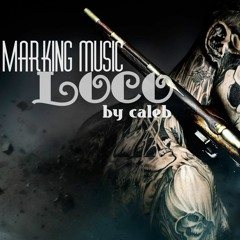 loco--By CalebMusic Marking History