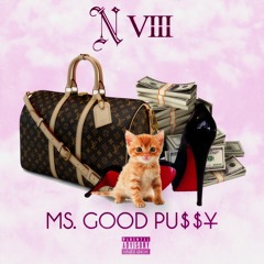 Ms. Good Pu$$y