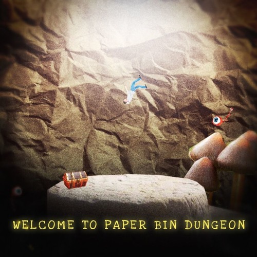 Welcome To Paperbin Dungeon ♣