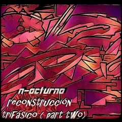 N-octurno - Trifásico ( Part two )