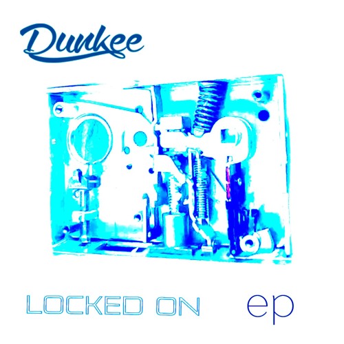 Dunkee - Locked On