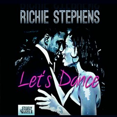 Richie Stephens - Let's Dance [Steely & Clevie Productions 2016]