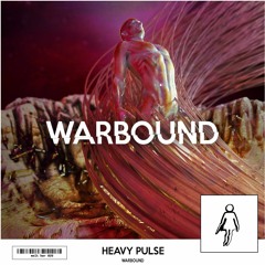 Heavy Pulse - Warbound [melt her PREMIERE]