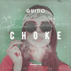 Guido - Choke (Original Mix)