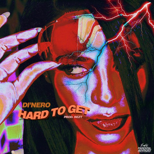 Hard To Get (prod. Rezt & Edd Han)
