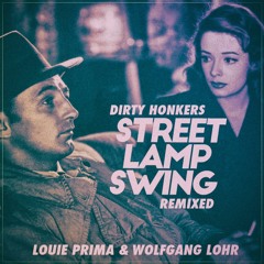 Street Lamp Swing – Wolfgang Lohr & Louie Prima Remix