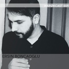 Warokcast 009 : Ersin Boncaoglu