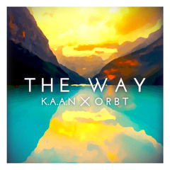 The Way (Pro. ORBT)(Video link in description)