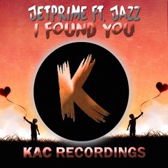 JETPRIME Ft. Jazz - I Found You (Original Mix)