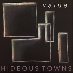 Hideous Towns — Value