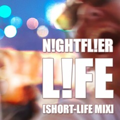 Life (Short-Life Mix)