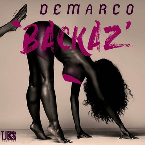 DEMARCO - BACKAZ REMIXXX